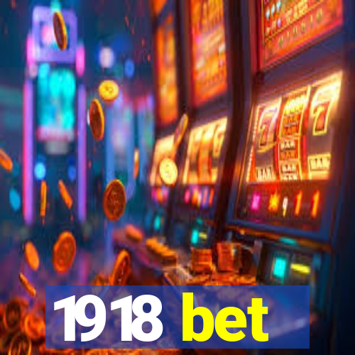 1918 bet